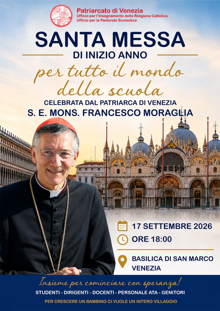 Locandina DEFINITIVA media risoluzione Locandina: santa Messa con il Patriarca Francesco per tutto il mondo della scuola.