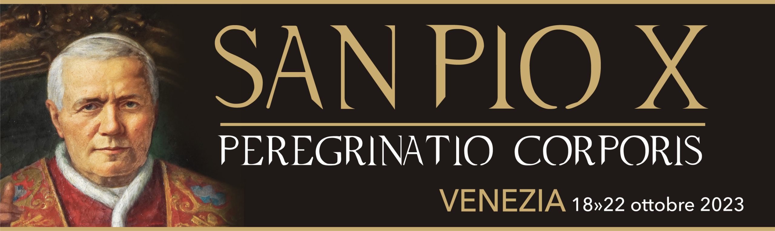 Sito dedicato alla peregrinatio corporis di S. Pio X a Venezia dal 18 al 22 ottobre 2023